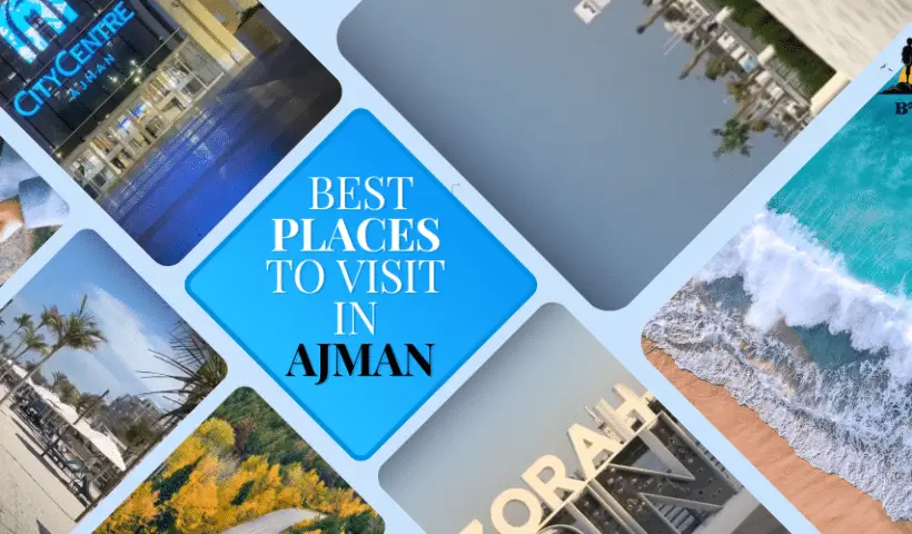 Best places to visit in Ajman